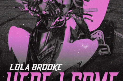 LOLA BROOKE RELEASES HIGHLY ANTICIPATED TRACK “HERE I COME”