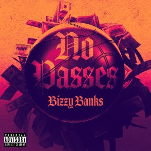 unnamed-37 NEW YORK’S PRINCE OF DRILL BIZZY BANKS RETURNS WITH “NO PASSES”  