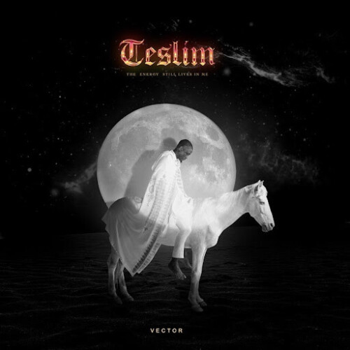 unnamed-16-500x500 VECTOR UNVEILS LONG AWAITED NEW ALBUM ‘TESLIM: THE ENERGY STILL LIVES IN ME’  