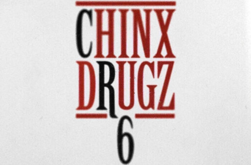 Chinx’s estate officially releases a posthumous album entitled Chinx Drugz 6