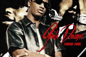 Yung Mal Drops “Gah Damn” Video