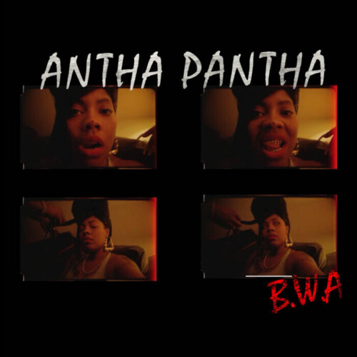 unnamed-1-3-500x500 Antha Pantha Drops "B.W.A." Video  