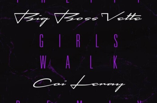 Big Boss Vette and Coi Leray team up for “Pretty Girls Walk (Remix)”