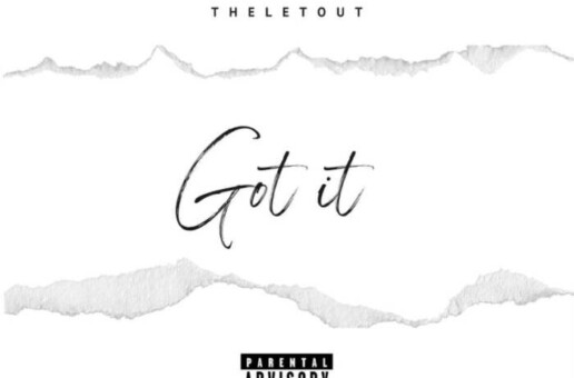 Emerging Florida-Based Artist TheLetOut Shares New Single “Got It”