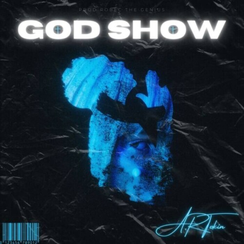 PRAY-EVERY-DAY-2-500x500 Spokane, Washington-Based Lyricist A.R Tokin Strikes Again With a Powerfully Inspirational and Meaningful Banger Dubbed “GOD SHOW”  