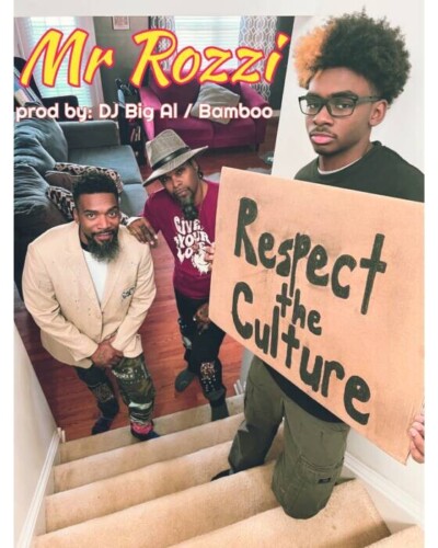 Mr-Rozzi-Cover-art-400x500 MR. ROZZI PRESENTS "RESPECT THE CULTURE"  