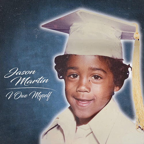 unnamed-1-11-500x500 JasonMartin Releases New Album ‘I Owe Myself”  